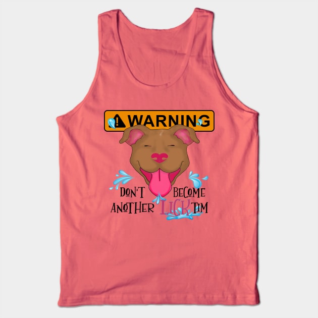 WARNING Don't become another LICKtim Tank Top by Mama_Baloos_Place